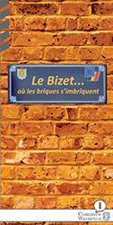 Le Bizet… où les briques s’imbriquent